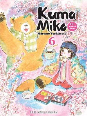 cover image of Kuma Miko, Volume 6